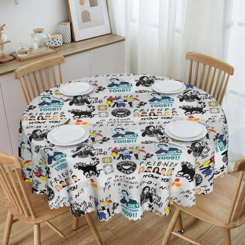 Customized I'll Be There For You Round Tablecloths 60 Inch Friends TV Show Table Covers for Kitchen Table Cloth